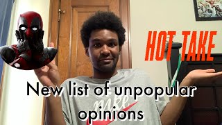 New List of my favorite unpopular opinions