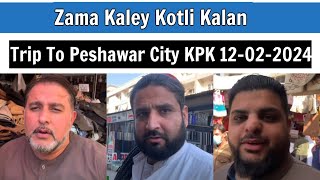 #Kotli Kalan #Trip To Peshawar City 🇵🇰 #2024 🇵🇰