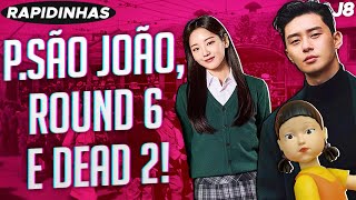 Rapidinhas - Park Seo Joon em 1945, Round 6 Parte 2 e All of Us Are Dead 2ª Temporada!