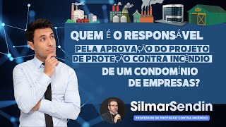 Quem é o responsável por aprovar os projetos nos condomínios?