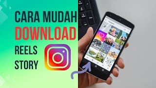 Cara Download Video Reels, Story di IG Instagram Tanpa Aplikasi Tambahan