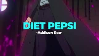 🥤Diet Pepsi - Addison Rae  (Slowed+Reverb)