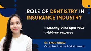 Role of Dentistry in Insurance Industry