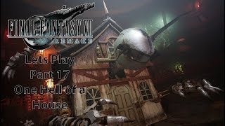 Final Fantasy VII Remake LP part 17 - One Hell of a House