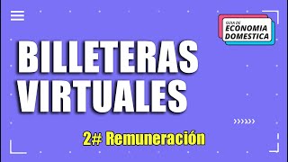 Billeteras Virtuales 2# Remuneración