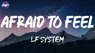 LF SYSTEM - Afraid To Feel (Lyrics)