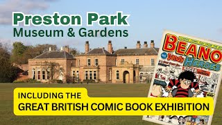 Preston Hall Museum Visit & The Great British Comic Book Exhibition