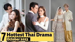 7 Hottest Thai Lakorn to watch in October 2023 | Thai Drama 2023