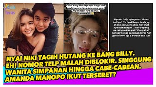 NYAI BAHAS SIMPANAN HINGGA WANITA CABE2-AN, BILLY SYAHPUTRA MURKA BLOKIR NOMOR NIKIT4