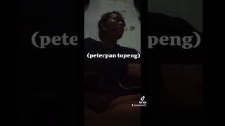 (PETERPAN TOPENG COVER GITAR BY GEMBOS LOLA)#peterpan