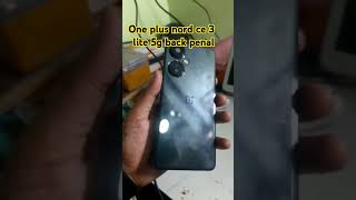 #one plus nord ce 3 lite 5g # back pebnal #video#viral