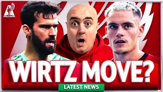 LIVERPOOL LINKED TO WIRTZ + SIMONS MOVES! ALISSON A DOUBT FOR BOURNEMOUTH | Liverpool FC Latest News