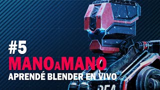 MANO a MANO - Capitulo 5 Aprendamos Blender en vivo