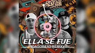 KINTO SOL - ELLA SE FUE (DAGOBEAT REMIX)