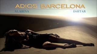 Ishtar Alabina Adios Barcelona