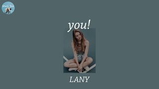 you! - LANY (Lyric Video)