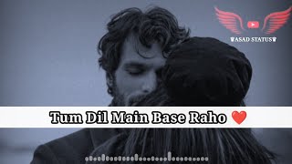 Tum Dil Main Base Raho❤️ | New Shayari_Romantic Shayari_Status_Love Shayari || Asad Status