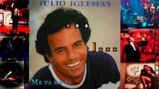 KARAOKE JULIO IGLESIAS Me va me va