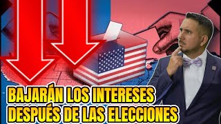 Bajarán los Intereses después de las Elecciones Presidenciales en EE.UU?