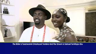 TOSANWUNMI OMOTOYOSI YEMBRA WEDS SAMUEL TEMITOPE ABU