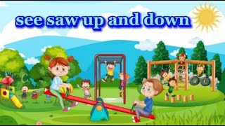 See saw ap and down| nursery rhymes| kids poems station