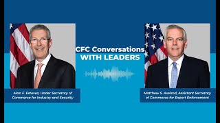 CFC Conversation with Leaders: Bureau of Industry and Security