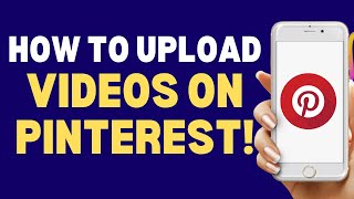 How To Upload Videos On Pinterest 2024 | How To Always Tutorials