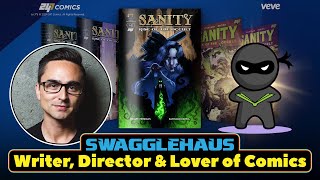 Interview with SwaggleHaus Comics! Creator of Sanity #1 on VeVe / 247 Comics