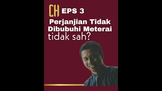 EPS 3: PERJANJIAN TIDAK DIBUBUHI METERAI TIDAK SAH?