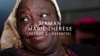 MAMAN MARIE THERESE: RETOUR A L'ESSENTIEL [FR] Film complet