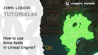 Zibra Liquids - Tutorial 4. How to use force fields | Unreal Engine