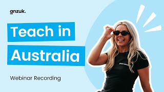 Teach in Australia - Webinar Recording 15.05.24