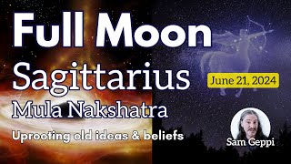 Full Moon in Sagittarius in Mula Nakshatra Solstice Renewal - Planting new seeds of truth