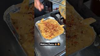 😱Makhni Pasta in Street #youtubeshorts #shorts #streetfood #trending #shortsfeed #pasta #food