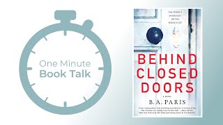 BEHIND CLOSED DOORS | One Minute Book Talk