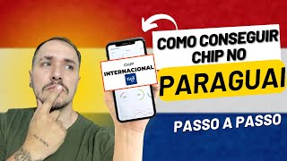 COMO CONSEGUIR UM CHIP DE CELULAR NO PARAGUAI