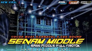 DJ SENAM BASS MIDDLE FULL NROTOK | COCOK BUAT KARNAVAL X CEK SOUND | YANG KALIAN CARI ❗|TERBARU 2024