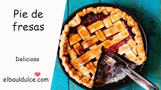 Pie de fresas- Tradicional pastel americana