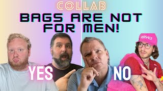 BAGS ARE NOT FOR MEN? || Collab || @devincristopher3 @EdBraun137 ​⁠@totesgene