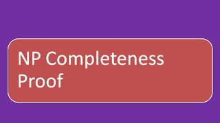 NP Completeness for dummies: NP Completeness Proofs