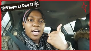 NO VIDEO | VLOGMAS DAY 11