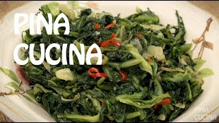 Italian Spinach "Endives" with Garlic & Chilli - Pina Cucina Ep. 6