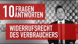 10 Fragen 10 Antworten - Das Widerrufsrecht des Verbrauchers