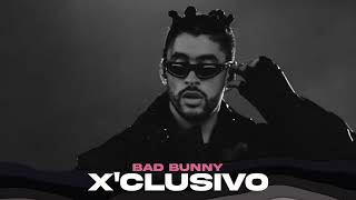 Bad Bunny - X'CLUSIVO