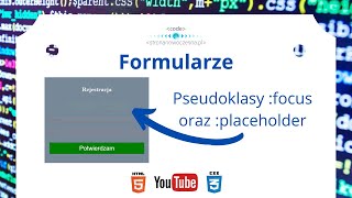 Formularze - Pseudoklasy :focus oraz :placeholder | Forms - Pseudo-classes: focus and: placeholder