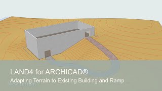 Adapting Terrain to Existing Building and Ramp | LAND4 for ARCHICAD®