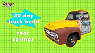 30 Day F100 Truck Build Challenge [Rear Springs]