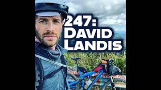 247: David Landis - TransVirginia, Grayson Gravel, and More Bikepacking Routes