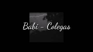 Babi - Colegas (LETRA + DESCARGA)