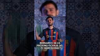 BERNARDO SILVA NUEVO JUGADOR DEL FC BARCELONA | EL DESEO DE XAVI